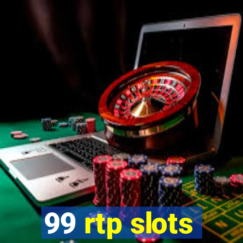 99 rtp slots